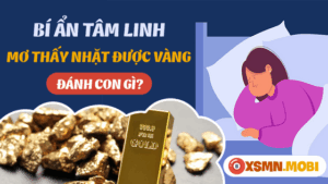 Ngủ mơ thấy nhặt được vàng đánh số bao nhiêu?